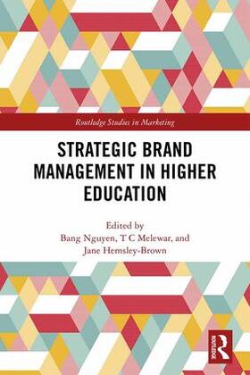 Nguyen / Melewar / Hemsley-Brown | Strategic Brand Management in Higher Education | Buch | 978-0-367-13942-1 | sack.de