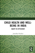 Pradhan |  Child Health and Well-being in India | Buch |  Sack Fachmedien