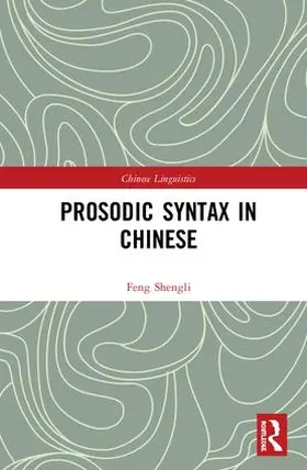 Shengli |  Prosodic Syntax in Chinese | Buch |  Sack Fachmedien
