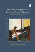 Mullholland |  British Boarding Houses in Interwar Women's Literature | Buch |  Sack Fachmedien