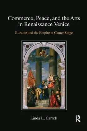 Carroll |  Commerce, Peace, and the Arts in Renaissance Venice | Buch |  Sack Fachmedien