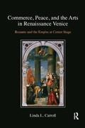 Carroll |  Commerce, Peace, and the Arts in Renaissance Venice | Buch |  Sack Fachmedien