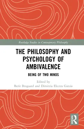 Brogaard / Gatzia |  The Philosophy and Psychology of Ambivalence | Buch |  Sack Fachmedien