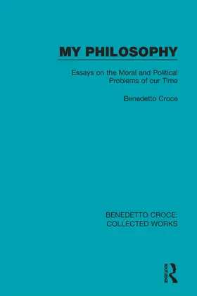 Croce | My Philosophy | Buch | 978-0-367-14137-0 | sack.de