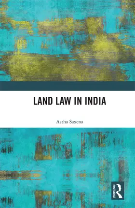 Saxena |  Land Law in India | Buch |  Sack Fachmedien