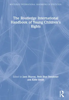 Murray / Blue Swadener / Smith |  The Routledge International Handbook of Young Children's Rights | Buch |  Sack Fachmedien