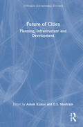 Kumar / Meshram |  Future of Cities | Buch |  Sack Fachmedien