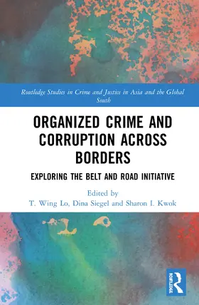 Lo / Siegel / Kwok |  Organized Crime and Corruption Across Borders | Buch |  Sack Fachmedien