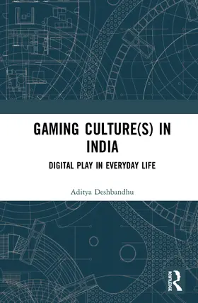 Deshbandhu |  Gaming Culture(s) in India | Buch |  Sack Fachmedien