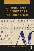 Civitarese |  An Apocryphal Dictionary of Psychoanalysis | Buch |  Sack Fachmedien