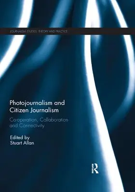Allan |  Photojournalism and Citizen Journalism | Buch |  Sack Fachmedien