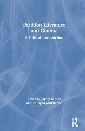 Sarkar / Mukherjee |  Partition Literature and Cinema | Buch |  Sack Fachmedien