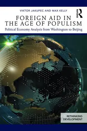 Jakupec / Kelly |  Foreign Aid in the Age of Populism | Buch |  Sack Fachmedien