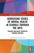 Clough / Tarr |  Addressing Issues of Mental Health in Schools through the Arts | Buch |  Sack Fachmedien