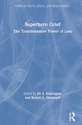 Harrington / Neimeyer |  Superhero Grief | Buch |  Sack Fachmedien