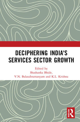 Bhide / Balasubramanyam / Krishna |  Deciphering India's Services Sector Growth | Buch |  Sack Fachmedien