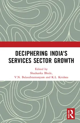 Bhide / Balasubramanyam / Krishna |  Deciphering India's Services Sector Growth | Buch |  Sack Fachmedien