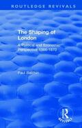 Balchin |  The Shaping of London | Buch |  Sack Fachmedien