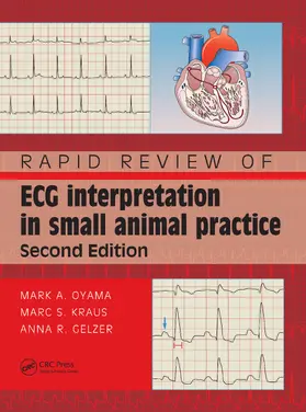 Oyama / Kraus / Gelzer |  Rapid Review of ECG Interpretation in Small Animal Practice | Buch |  Sack Fachmedien