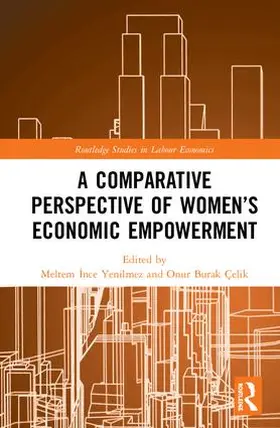 Yenilmez / Celik | A Comparative Perspective of Women's Economic Empowerment | Buch | 978-0-367-14694-8 | sack.de