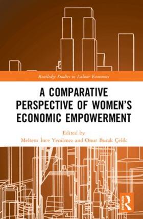Yenilmez / Celik | A Comparative Perspective of Women's Economic Empowerment | Buch | 978-0-367-14694-8 | sack.de