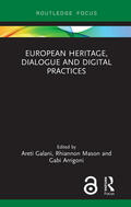 Galani / Mason / Arrigoni |  European Heritage, Dialogue and Digital Practices | Buch |  Sack Fachmedien