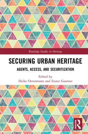 Oevermann / Gantner |  Securing Urban Heritage | Buch |  Sack Fachmedien