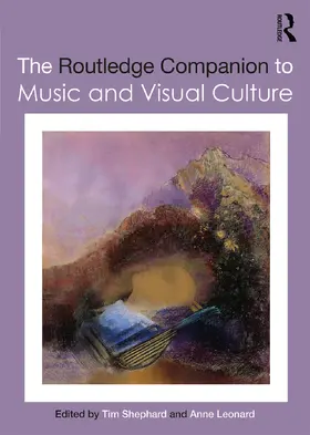 Shephard / Leonard |  The Routledge Companion to Music and Visual Culture | Buch |  Sack Fachmedien