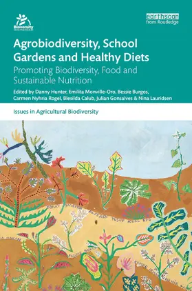 Hunter / Monville-Oro / Burgos |  Agrobiodiversity, School Gardens and Healthy Diets | Buch |  Sack Fachmedien