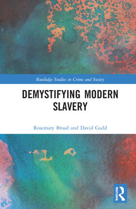 Broad / Gadd | Demystifying Modern Slavery | Buch | 978-0-367-14930-7 | sack.de
