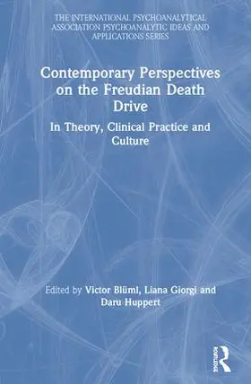 Blüml / Giorgi / Huppert |  Contemporary Perspectives on the Freudian Death Drive | Buch |  Sack Fachmedien
