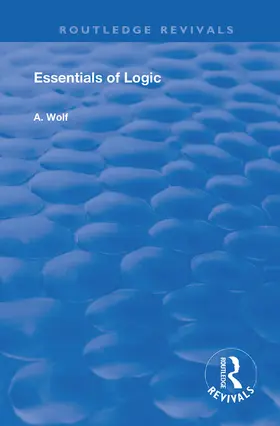 Wolf |  Essentials of Logic | Buch |  Sack Fachmedien