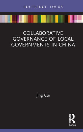 Cui | Collaborative Governance of Local Governments in China | Buch | 978-0-367-15008-2 | sack.de