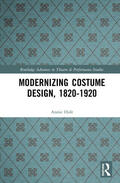 Holt |  Modernizing Costume Design, 1820-1920 | Buch |  Sack Fachmedien