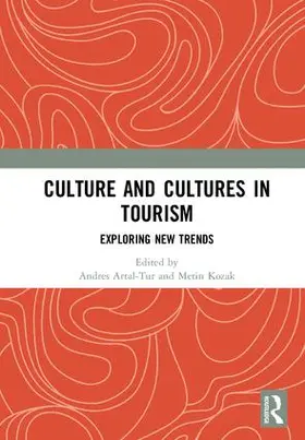Artal-Tur / Kozak |  Culture and Cultures in Tourism | Buch |  Sack Fachmedien