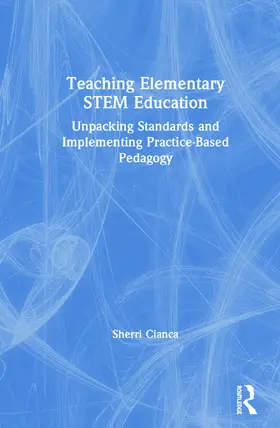 Cianca |  Teaching Elementary STEM Education | Buch |  Sack Fachmedien
