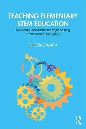 Cianca |  Teaching Elementary STEM Education | Buch |  Sack Fachmedien