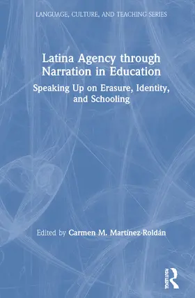 Martinez-Roldan | Latina Agency through Narration in Education | Buch | 978-0-367-15101-0 | sack.de