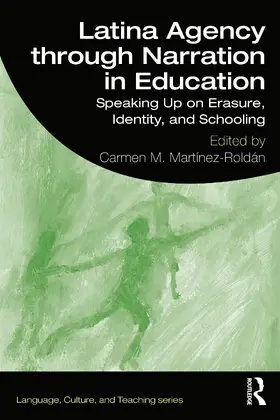 Martinez-Roldan |  Latina Agency through Narration in Education | Buch |  Sack Fachmedien
