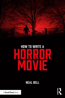 Bell | How To Write A Horror Movie | Buch | 978-0-367-15165-2 | sack.de