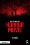 Bell |  How To Write A Horror Movie | Buch |  Sack Fachmedien