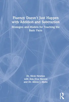 Newton / Record / Mello | Fluency Doesn't Just Happen with Addition and Subtraction | Buch | 978-0-367-15183-6 | www.sack.de
