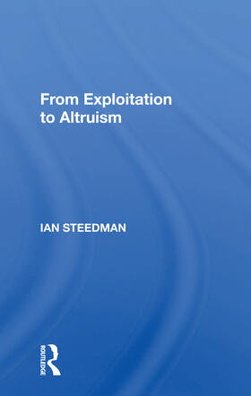 Steedman |  From Exploitation To Altruism | Buch |  Sack Fachmedien