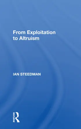 Steedman |  From Exploitation To Altruism | Buch |  Sack Fachmedien