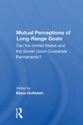 Gottstein |  Mutual Perceptions Of Long-range Goals | Buch |  Sack Fachmedien