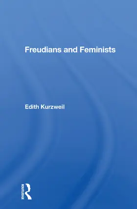 Kurzweil |  Freudians And Feminists | Buch |  Sack Fachmedien