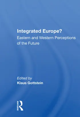 Gottstein |  Integrated Europe? | Buch |  Sack Fachmedien