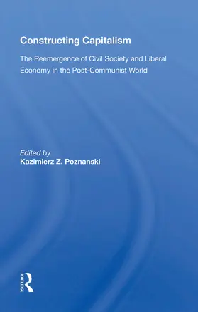 Poznanski | Constructing Capitalism | Buch | 978-0-367-15450-9 | www.sack.de