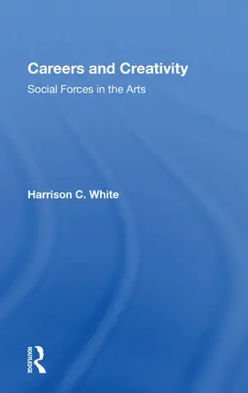 White |  Careers And Creativity | Buch |  Sack Fachmedien