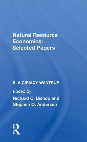 Ciriacy-Wantrup / Bishop / Andersen |  Natural Resource Economics: Selected Papers | Buch |  Sack Fachmedien